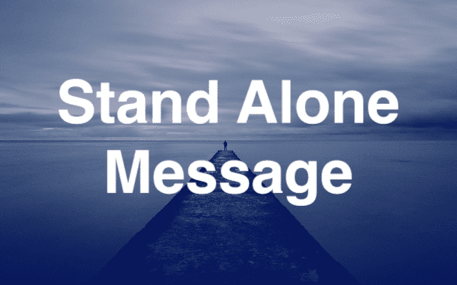 Stand Alone Message
