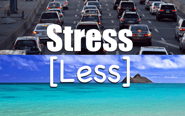 Stress[less]